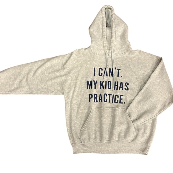Adult Gray Hoodie with Slogan “I Can’t. My Kid Has Practice.” - Picture 3 of 4